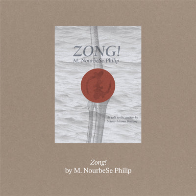 Zong!: Chant, Death Rattle, Reclamation, Memory Creation