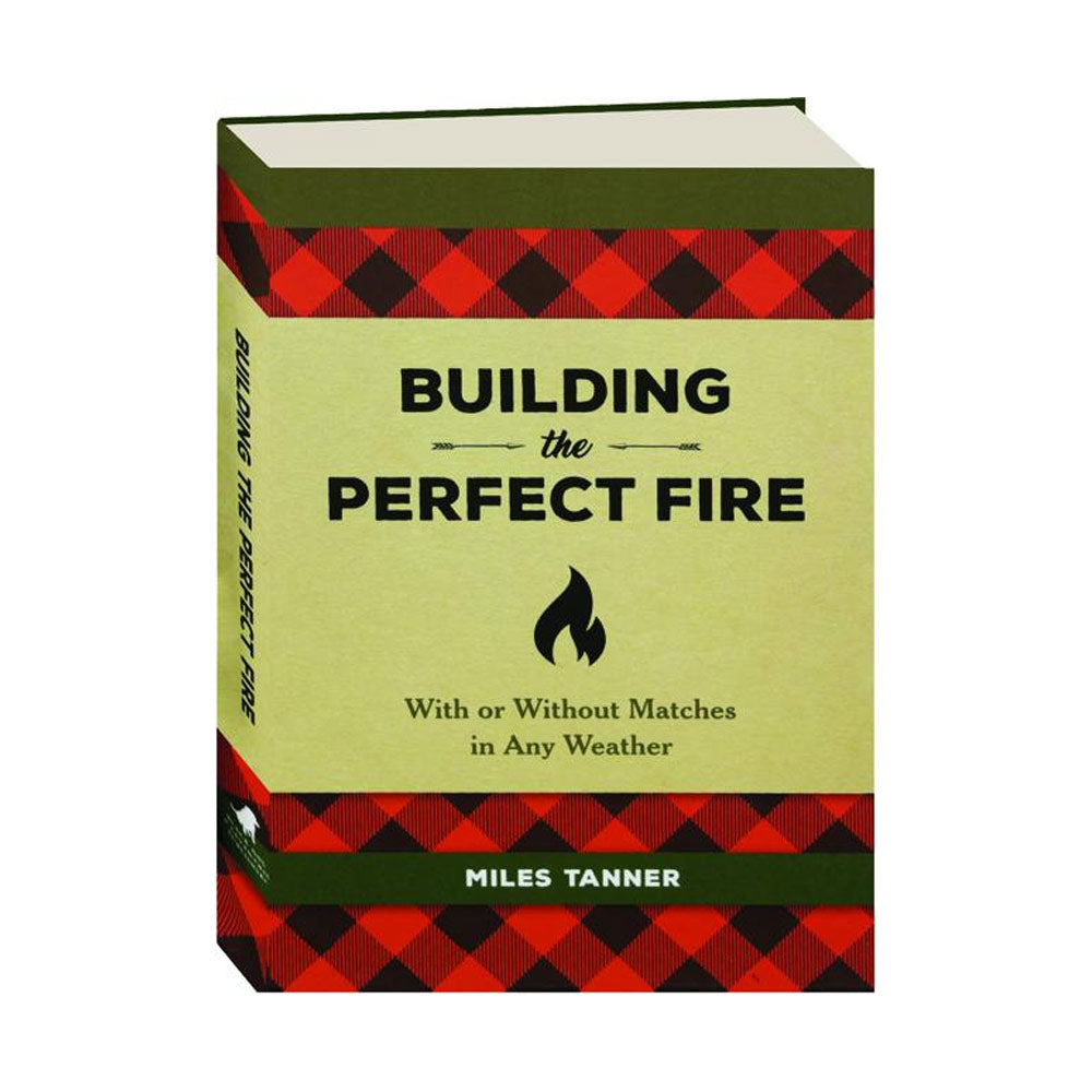 Building the Perfect Fire